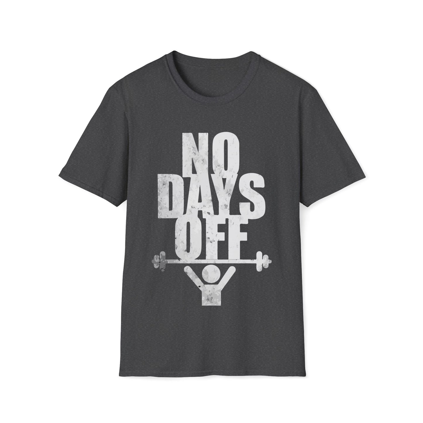 No Days Off (unisex tshirt)