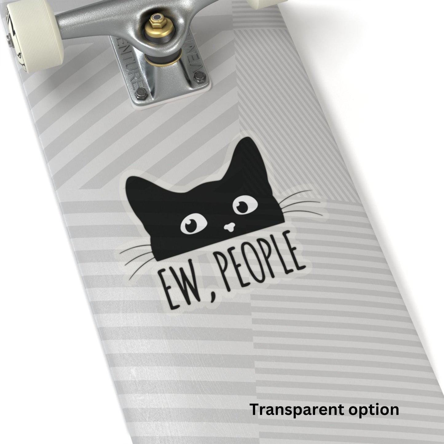 Ew People Funny Cat Quote Sticker - Kiss - Cut Style - Hannya Printed Art