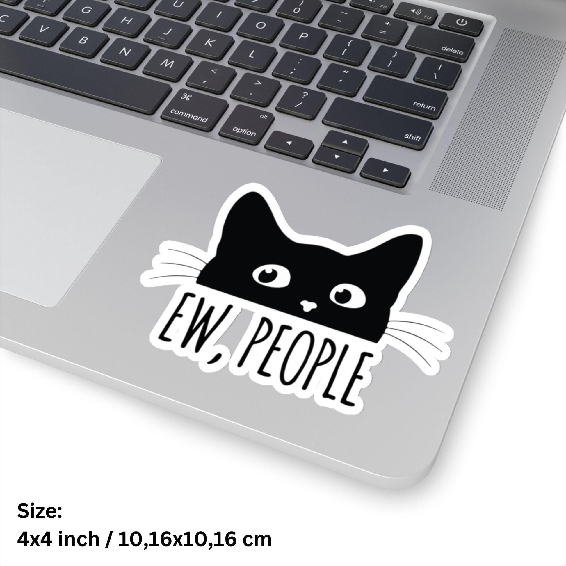 Ew People Funny Cat Quote Sticker - Kiss - Cut Style - Hannya Printed Art